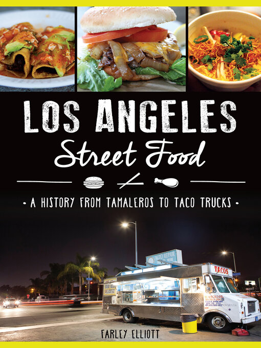 Title details for Los Angeles Street Food by Farley Elliott - Available